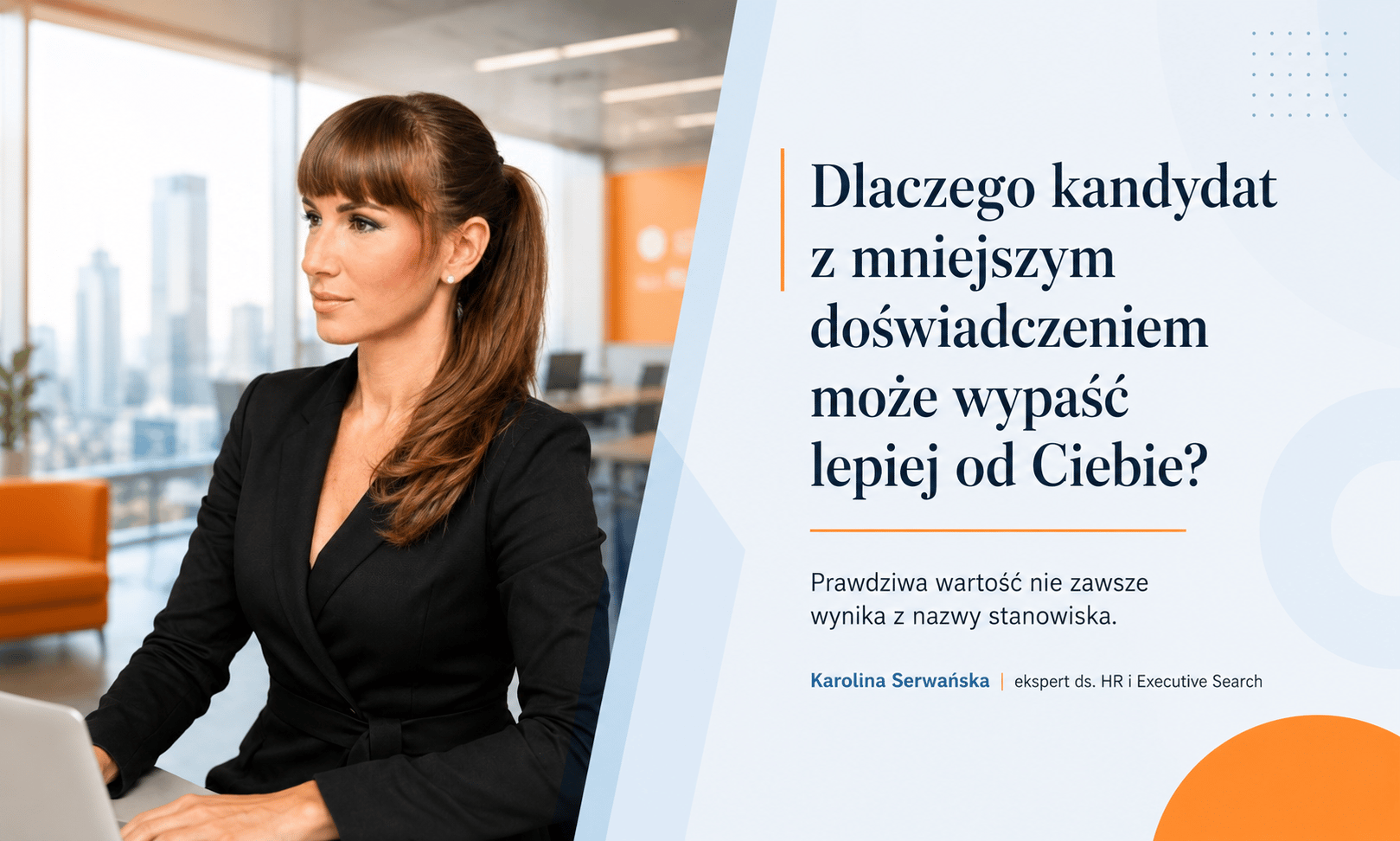 Dlaczego kandydat z mniejszym doświadczeniem może wypaść lepiej od Ciebie?