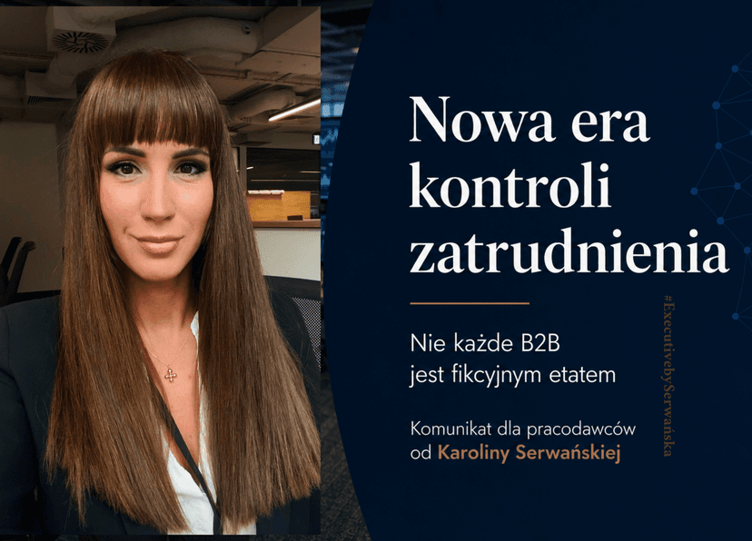 Nowa era kontroli zatrudnienia. Nie każde B2B jest fikcyjnym etatem.